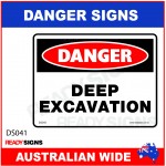DANGER SIGN - DS-041 - DEEP EXCAVATION
